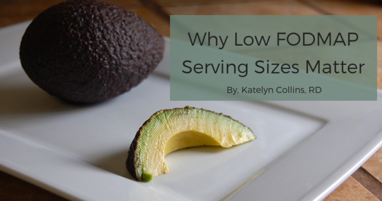 Why Low FODMAP Serving Sizes Matter